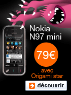 Nokia N97 mini &agrave; 79&euro; avec Origami star 