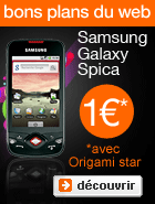 Samsung Galaxy Spica � 9€ avec Origami star 