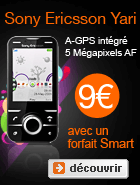Sony Ericsson Yari � 9€ avec les forfaits Smart